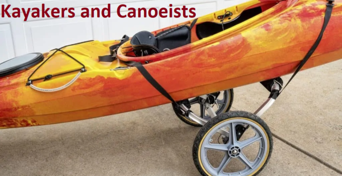 Canoe Carts: Features and Benefits for Kayakers and Canoeists
