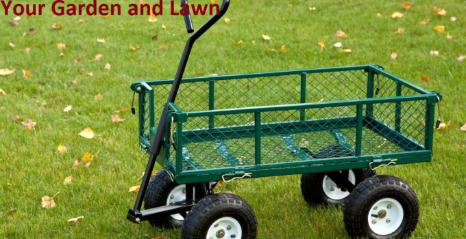 Yard Carts: How to Choose the Right One for Your Garden and Lawn